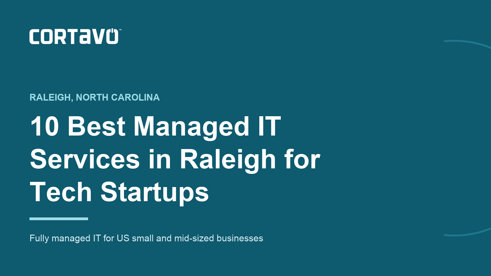 10 Best Managed IT Services in Raleigh for Tech Startups