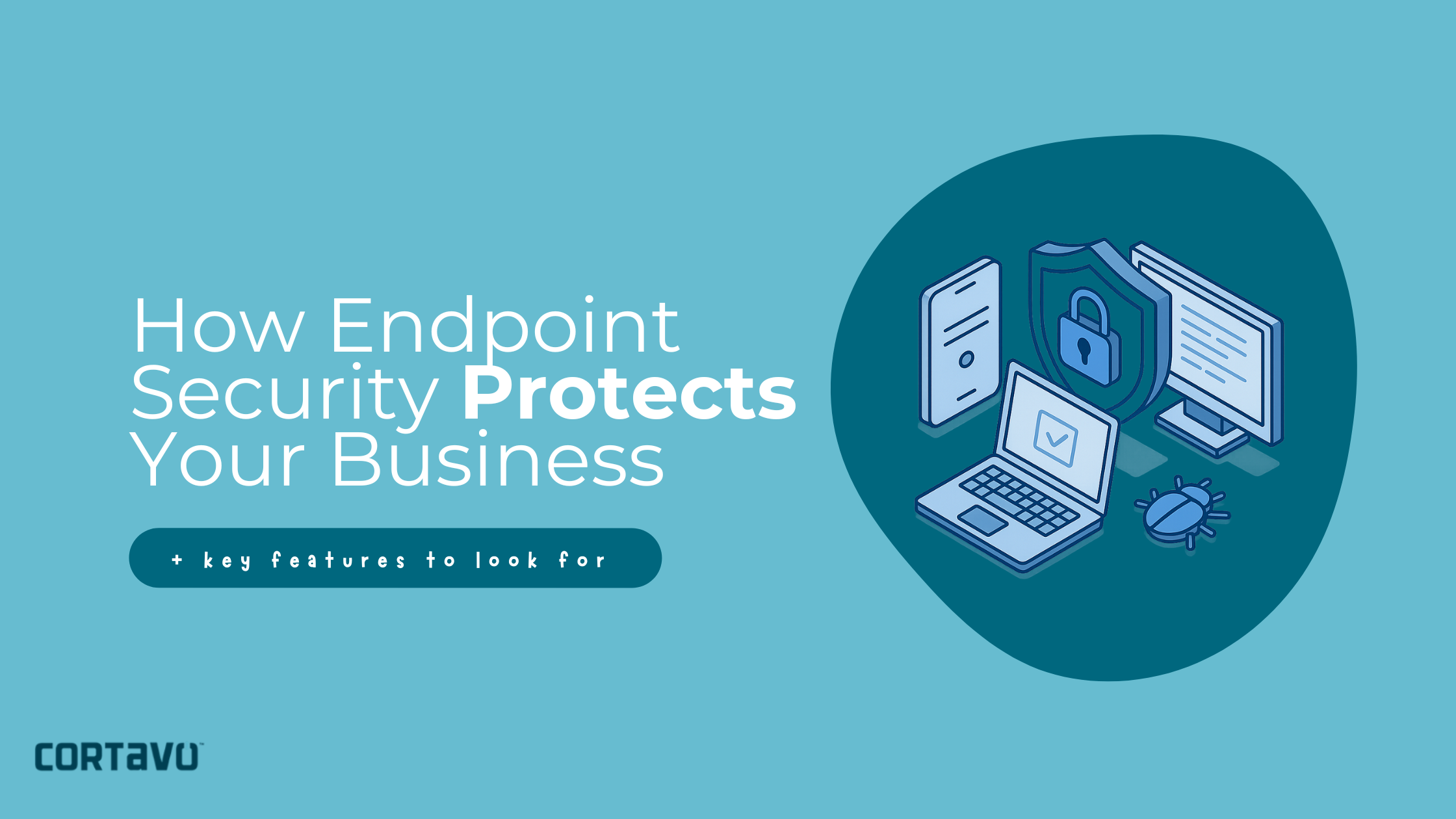 Illustrative blog cover for how endpoint security protects your business in 2025.