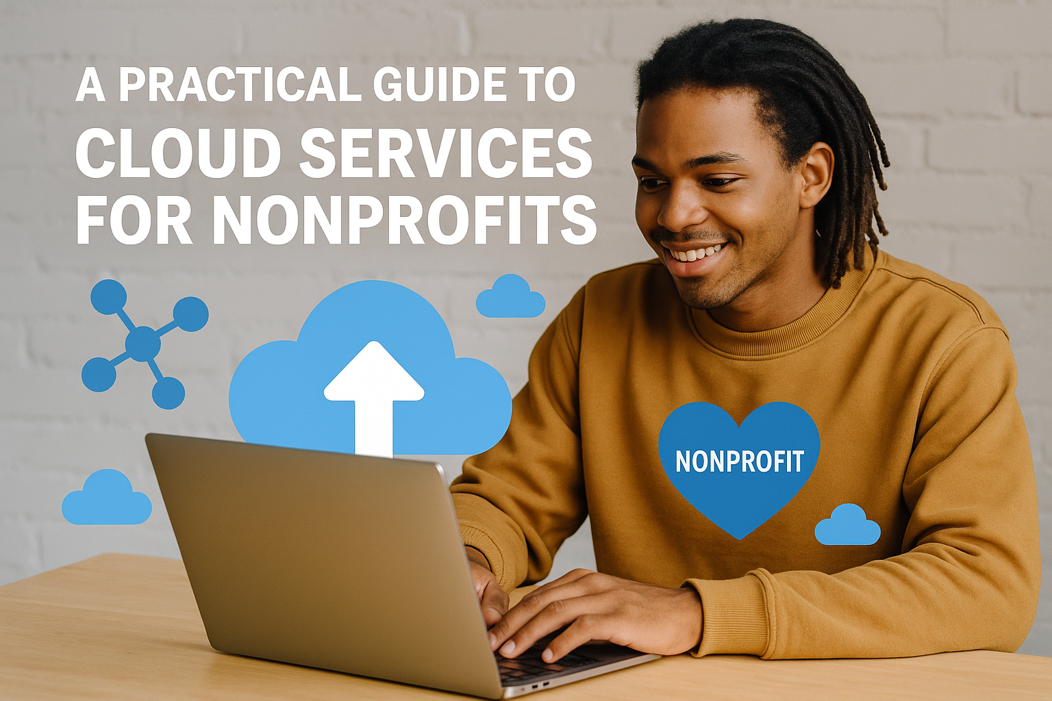 Man using a laptop with cloud icons and a nonprofit graphic around him.