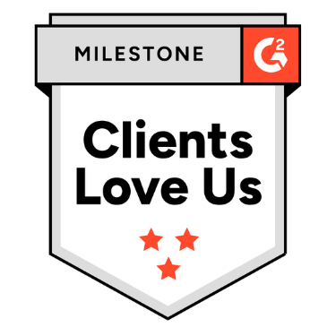 10- G2 Milestone Clients Love Us