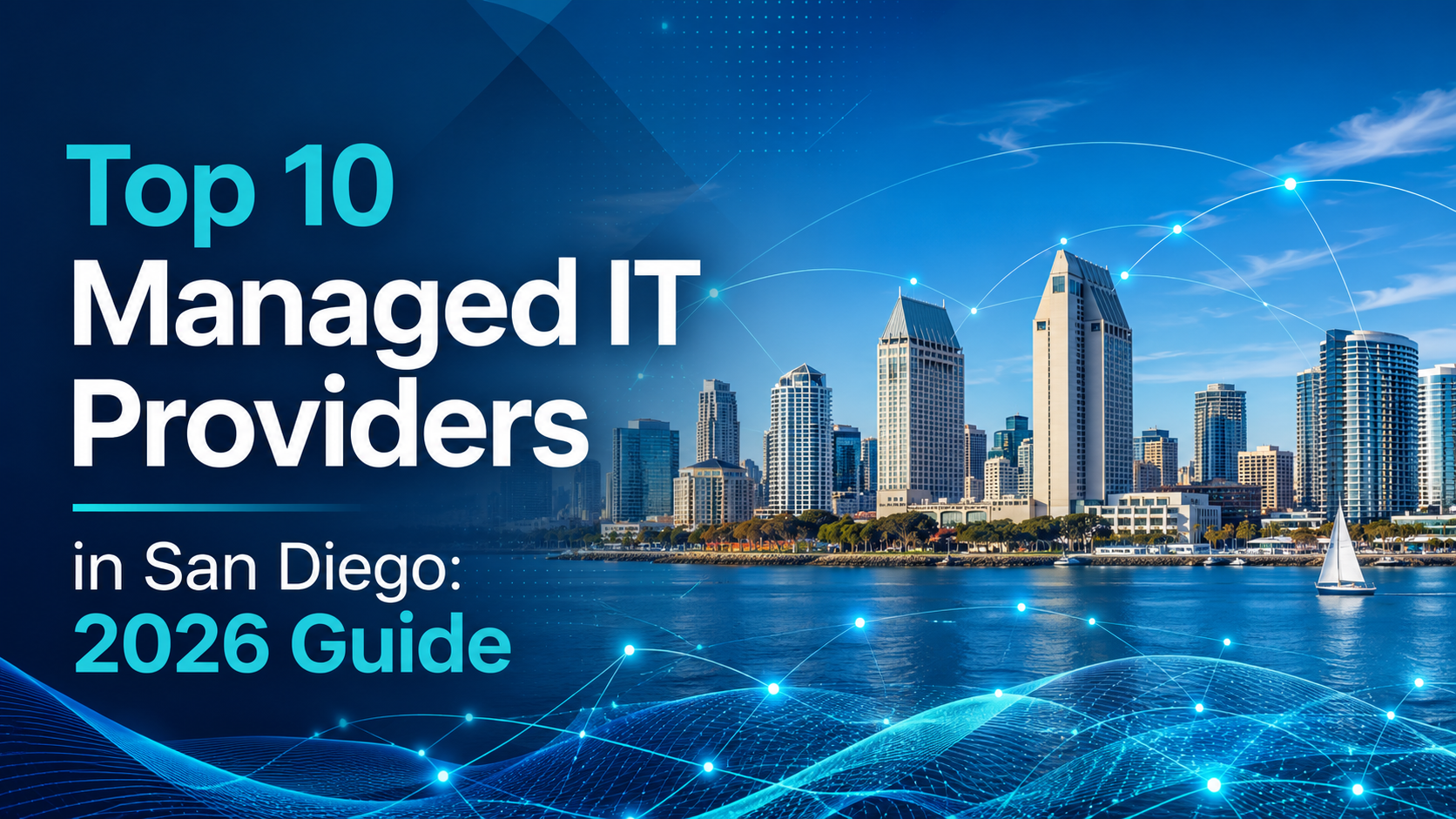 Top 10 Managed IT Providers in San Diego: 2026 Guide